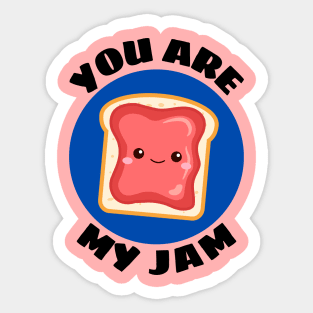 You Are My Jam | Jam Pun Sticker